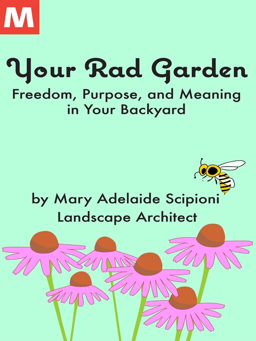 Title details for Your Rad Garden by Mary Adelaide Scipioni - Available